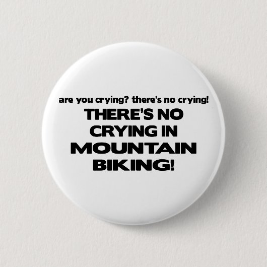 Geen drogen - mountainbiking ronde button 5,7 cm (Voorkant)