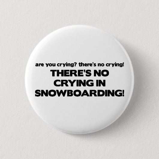 Geen drogen - Snowboarding Ronde Button 5,7 Cm (Voorkant)