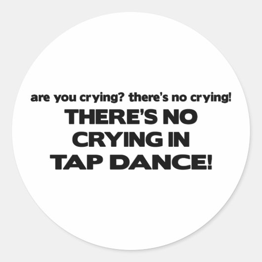 Geen drogen - Tap Dance Ronde Sticker (Voorkant)