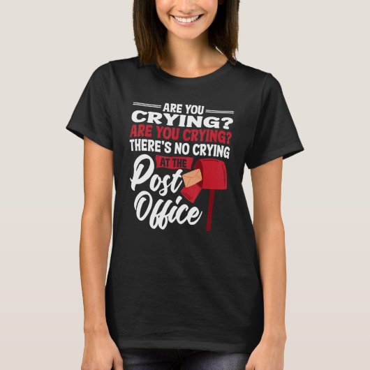 Geen droging bij postpostpostbode postbode t-shirt (Voorkant)