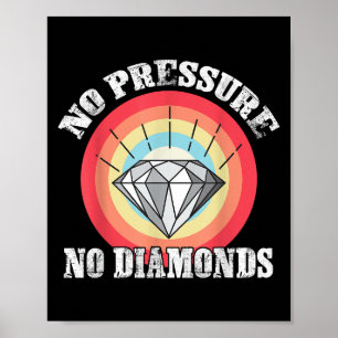 Geen druk geen diamanten grafisch T-shirt voor vro Poster