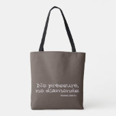 Geen druk, geen diamanten. Inspirerend prijsopgave Tote Bag (Achterkant)