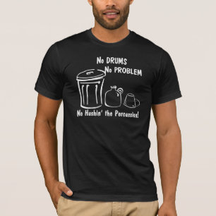 Geen drums Geen probleem T-shirt