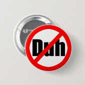 "Geen Duh" Button (Voorkant /achterkant)