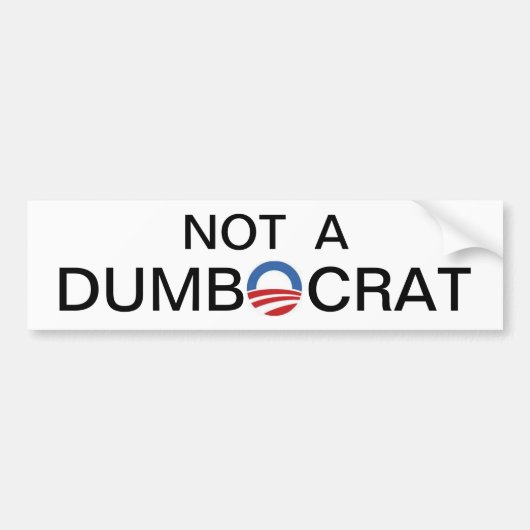 Geen Dumbocrat. Bumpersticker (Voorkant)