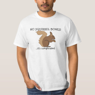 Geen eekhoorntjesBotten! T-shirt