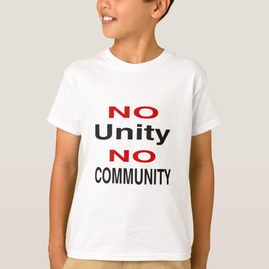 Geen eenheid, geen gemeenschap t-shirt (Voorkant)
