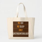 Geen Eet Alleen Slaapstand Gastro-enterologie Grote Tote Bag (Voorkant)