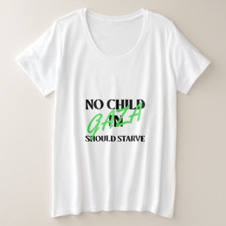 Geen enkel kind in Gaza zou de hongerdood in Gaza Grote Maat T-shirt