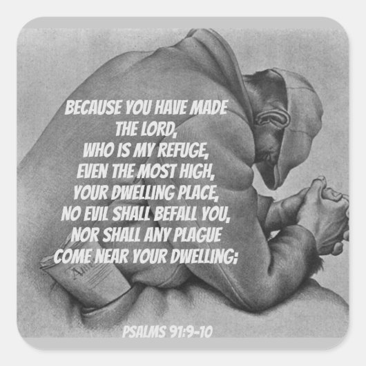 Geen enkel kwaad zal je verslaan Psalm 91 Vierkante Sticker (Voorkant)