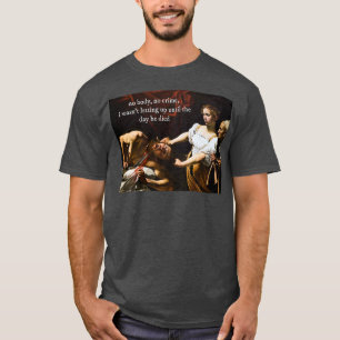 geen enkel lichaam zonder crimecaravaggio t-shirt