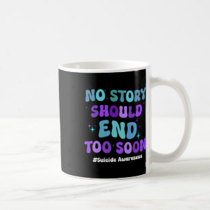 Geen enkel verhaal zou te snel moeten eindigen met koffiemok