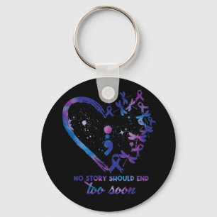 Geen enkel verhaal zou te vroeg moeten eindigen. sleutelhanger