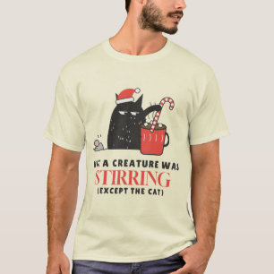 Geen enkel wezen bewoog behalve de kat t-shirt
