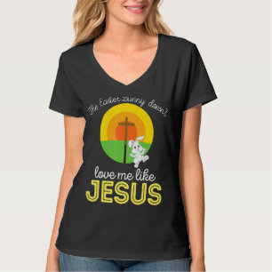 Geen enkele Bunny houdt van mij zoals Jezus Christ T-shirt