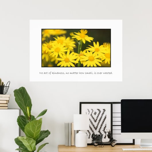 Geen enkele daad van vriendelijkheid is ooit versp poster (Thuiskantoor)