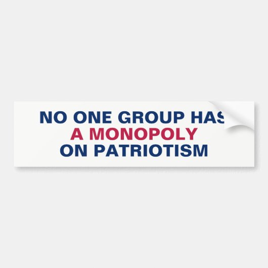 Geen enkele partij heeft een monopolie op patriott bumpersticker (Voorkant)