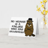 Geen enkele vrouw is een mislukking met Groundhogs Kaart (Gele Bloem)