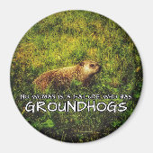 Geen enkele vrouw is een mislukking met Groundhogs Magneet (Voorkant)
