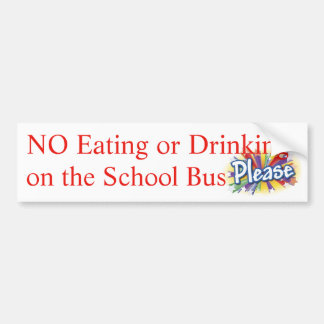 GEEN eten of Drink schoolbussignaal Bumpersticker