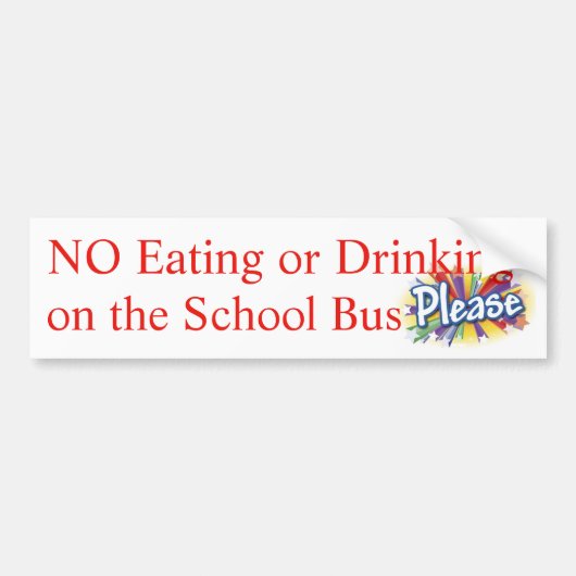 GEEN eten of Drink schoolbussignaal Bumpersticker (Voorkant)