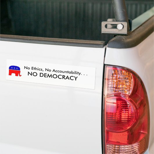Geen ethiek, geen verantwoording. . . GEEN DEMOCRA Bumpersticker (Op Truck)