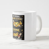 Geen examens meer, grappige afstuderen grote koffiekop (Voorkant rechts)
