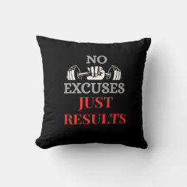 Geen excuses alleen resultaten-Motivatie fitness p Kussen