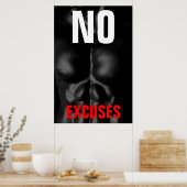 Geen excuses Bodybuilding Fitness Inspirerend kuns Poster (Keuken)
