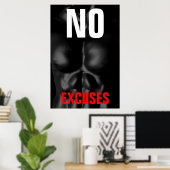 Geen excuses Bodybuilding Fitness Inspirerend kuns Poster (Thuiskantoor)