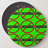 GEEN EXCUSES (flare) Ronde Button 6,0 Cm (Voorkant /achterkant)