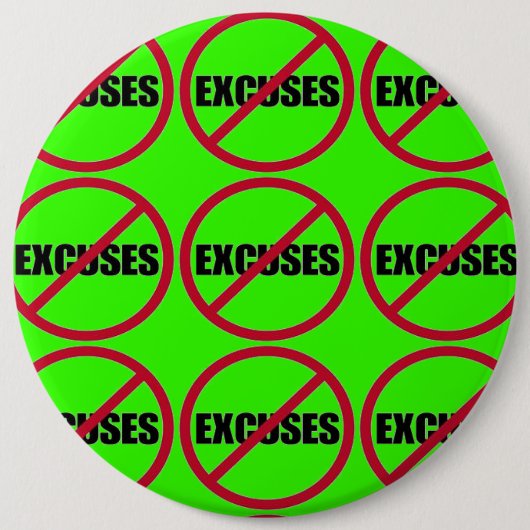 GEEN EXCUSES (flare) Ronde Button 6,0 Cm (Voorkant)
