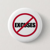 GEEN EXCUSES RONDE BUTTON 5,7 CM (Voorkant)