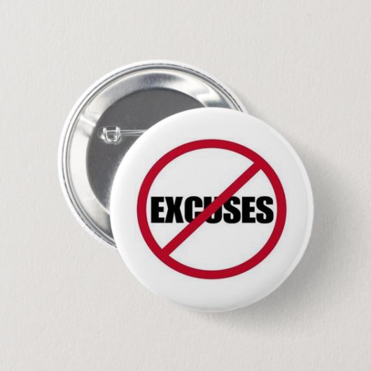 GEEN EXCUSES RONDE BUTTON 5,7 CM (Voorkant /achterkant)