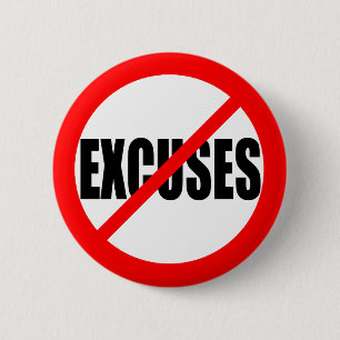 "GEEN EXCUSES" RONDE BUTTON 5,7 CM