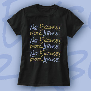Geen Excuses voor Emotionele Mishandeling Onderste T-shirt