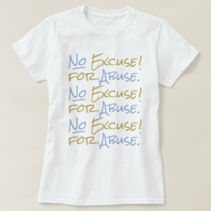Geen Excuses voor Empowerment van Misbruikslachtof T-shirt