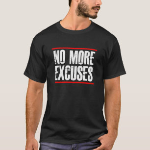 GEEN EXCUSSIES MEER GYM T-SHIRT