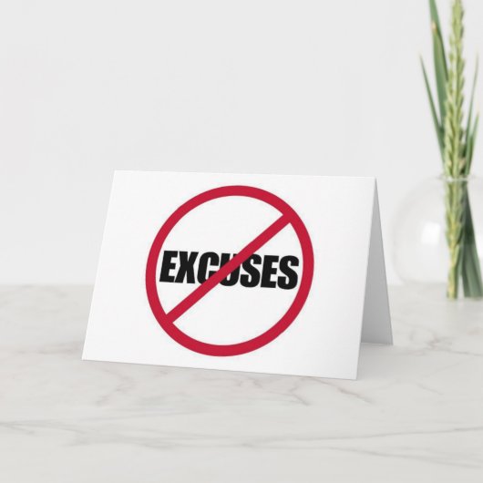 GEEN EXCUSSIES MOTIVATIE SIGN SYMBOOL ZWART WITE KAART (Voorkant)