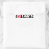 Geen excuus Gym Quote Ronde Sticker (Tas)