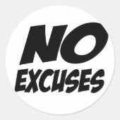 Geen excuus! ronde sticker (Voorkant)