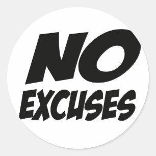 Geen excuus! ronde sticker