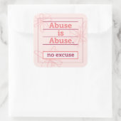 Geen excuus voor misbruik Healing Support & Empowe Vierkante Sticker (Tas)