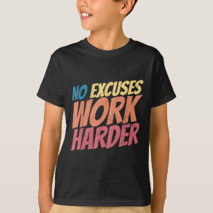 Geen excuus voor werk, meer motiverende workout kl t-shirt