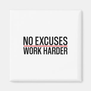 Geen excuus werk Harder Bodybuilding Gym Motivatio Magneet