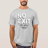 Geen Exit Café, Gallery, Chicago. EST. 1958 T-shirt (Voorkant)