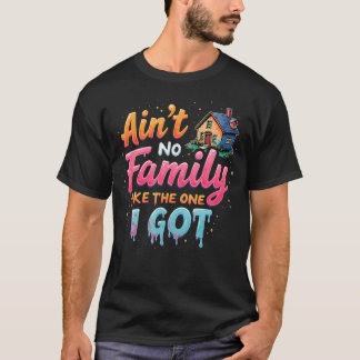 Geen Familie Als De Familie Die Ik Heb T-shirt