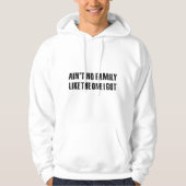 Geen familie zoals die ik kreeg hoodie (Voorkant)