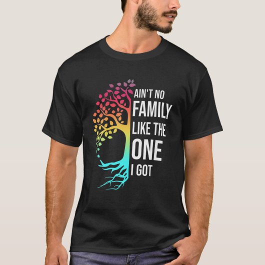 Geen familie zoals die ik kreeg t-shirt (Voorkant)