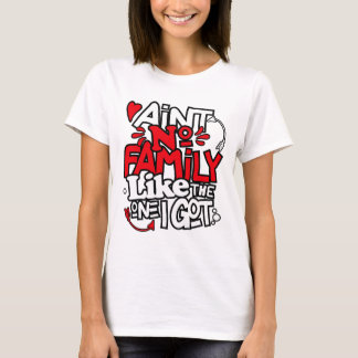 Geen familie zoals die van mijn familie. t-shirt